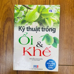 KỸ THUẬT TRỒNG ÔI VÀ KHẾ