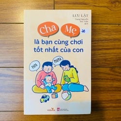 Cha mẹ là bạn chơi tốt nhất của con - Lưu Lật #TAKE 208658