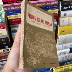 PHÙNG KHẮC KHOAN, CUỘC ĐỜI VÀ THƠ VĂN (XB 1985) 753199