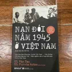 Nạn đói năm 1945 ở Việt Nam- Những chứng tích lịch sử (8)
