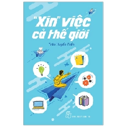 "Xin" Việc Cả Thế Giới - Trân Huyền Trần ASB.PO Oreka-Blogmeo120125