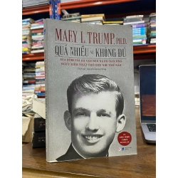 Quá nhiều và không đủ - Mary L. Trump