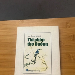 Thi pháp thơ Đường - Nguyễn Thị Bích Hải 327353