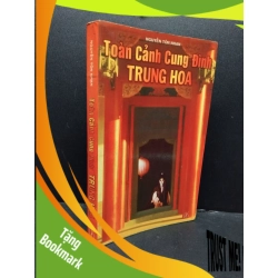 (TẶNG BOOKMARK) Toàn cảnh cung đình Trung Hoa mới 70% ố vàng 1998 RBK2207 Nguyễn Tôn Nhan LỊCH SỬ - CHÍNH TRỊ - TRIẾT HỌC