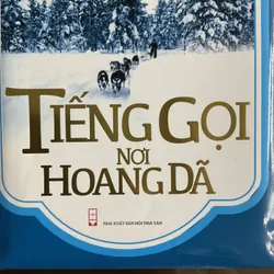 TIẾNG GỌI NƠI HOANG DÃ - Jack London