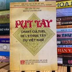 PỤT TÀY - CHANT CULTUEL DE L'ETHNIE TÀY DU VIỆT NAM, song ngữ Việt - Pháp (XB 1992)