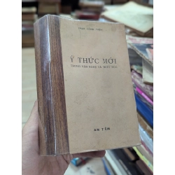 Ý thức mới trong văn nghệ và triết học - Phạm Công Thiện 121691