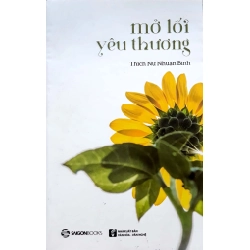 Mở lối yêu thương - Thích Nữ Nhuận Bình2018 New 100% HCM.PO 31603