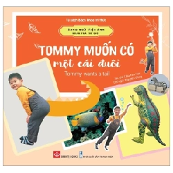 Song Ngữ Việt Anh - Khám Phá Thế Giới - Tommy Muốn Có Một Cái Đuôi - Tommy Wants A Tail - Chia-Fen Her