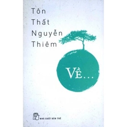 Về... - Tôn Thất Nguyễn Thiêm