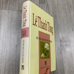 Lê thánh tông về tác gia và tác phẩm. Bìa cứng 525429