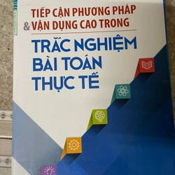 Tiếp cận 11 chuyên đề trọng tâm giải nhanh trắc nghiêm Toán và bài toán thực tế 369724