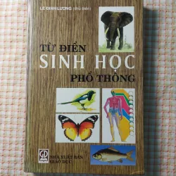 TỪ ĐIỂN SINH HỌC PHỔ THÔNG - BÌA CỨNG, KHỔ LỚN, CÓ MINH HỌA