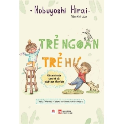 Trẻ ngoan trẻ hư (HH) Mới 100% HCM.PO Độc quyền - Kỹ năng, chăm sóc sức khỏe 343144