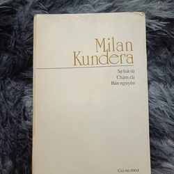 Milan Kundera tuyển tập văn xuôi 534259