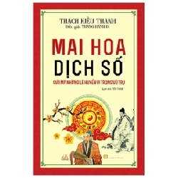 Mai Hoa Dịch Số - Thạch Kiều Thanh 285094