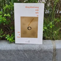 Một bến lạ thơ và họa của Đặng Đình Hưng 