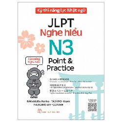 Kỳ Thi Năng Lực Nhật Ngữ - JLPT N3 Point & Practice - Nghe Hiểu - Nakamura Noriko, Tashiro Hitomi, Hajikano Are, Ooki Rie 144464