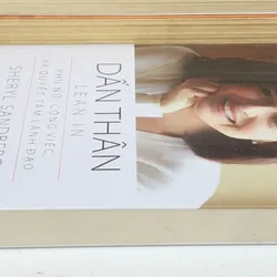 DẤN THÂN (Lean in) - PHỤ NỮ, CÔNG VIỆC & QUYẾT TÂM LÃNH ĐẠO (Sheryl Sandberg) 744205