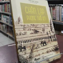 CHÂN LẠP PHONG THỔ KÝ (BẢN ĐẶC BIỆT) - CHU ĐẠT QUAN (HÀ VĂN TẤN dịch)