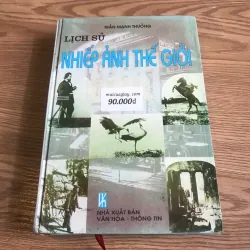 Lịch sử nhiếp ảnh thế giới - Trần Mạnh Thường