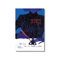 Dựa trên một câu chuyện có thật - Delphine De Vigan