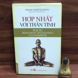 Hợp Nhất Với Thần Tính - Swami Muktananda