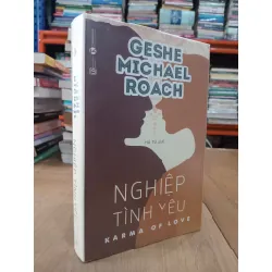 Nghiệp tình yêu - Geshe Michael Roach 125972