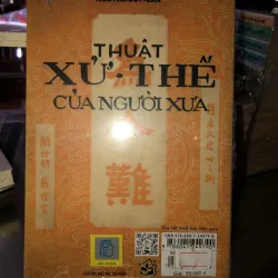 Thuật xử thế của người xưa - Thu Giang Nguyễn Duy Cần  753434