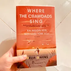 Xa ngoài kia, nơi loài tôm hát" - Delia Owens.   977444