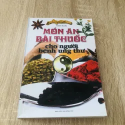 MÓN ĂN BÀI THUỐC CHO NGƯỜI BỆNH UNG THƯ 