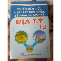 (Sách cũ SCGR) Chuẩn Kiến Thức & Bài Tập Rèn Luyện Kỹ Năng Vẽ Biểu Đồ Địa Lý 12 - Giã Văn Phú 2010 VAVO-AK2T3 Blogmeo090426