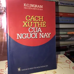 Cách cử thế của người nay - K.C.Ingram
