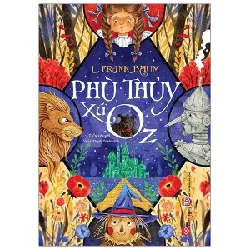 Phù Thủy Xứ Oz - L Frank Baum