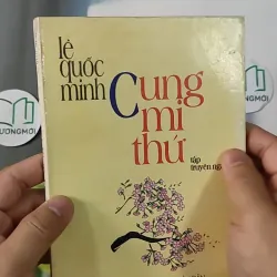 [XƯA] Cung Mi Thứ - Tập truyện ngắn (1995) - Lê Quốc Minh 798315