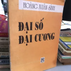 Đại số đại cương - Hoàng Xuân Sính 