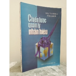 [Phiên Chợ Sách Cũ] Chiến Lược Quản Lý Nhãn Hiệu (2000) - MBA. Thanh Hoa S1911