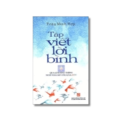 Tập viết lời bình - Trần Minh Hợp Vanvosach