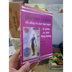 Liệu pháp tự nhiên lối sống và cách tập luyện để phòng các bệnh thông thường 2005 mới 80% ẫm xúc trang 35 HCM.TN2308 SỨC KHỎE - THỂ THAO