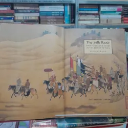 THE SILK ROAD - CON ĐƯỜNG TƠ LỤA - FRANCES WOOD 572627