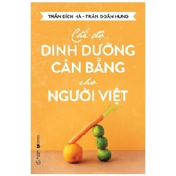 Chế độ dinh dưỡng cân bằng cho người Việt - Trần Bích Hà, Trần Doãn Hưng 2022 New 100% HCM.PO