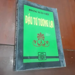 Hoàng Xuân Việt - ĐẦU TƯ TƯƠNG LAI