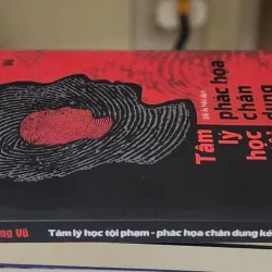TÂM LÝ HỌC TỘI PHẠM - PHÁC HỌA CHÂN DUNG KẺ PHẠM TỘI (Diệp Hồng Vũ) 746754