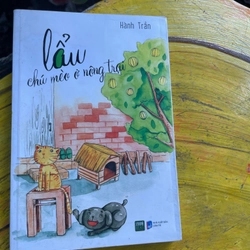 LẨU CHÚ MÈO Ở NÔNG TRẠI- HÀNH TRẦN