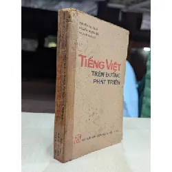 Tiếng việt trên đường phát triển - Nguyễn Kim Thản và cộng sự 696091
