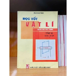 Học tốt Vật Lý THPT (Tập 2) - Đào Văn Phúc - GIÁO TRÌNH, CHUYÊN MÔN - Văn võ - VAVO3110-175