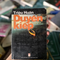 Tiểu thuyết Duyên Kiếp - Triệu Huấn 298534