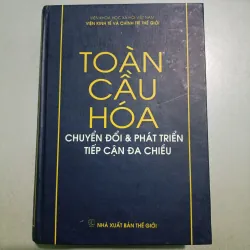 TOÀN CẦU HOÁ CHUYỂN ĐỔI & PHÁT TRIỂN TIẾP CẬN ĐA CHIỀU