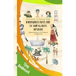 (TẶNG BOOKMARK) Bách khoa toàn thư về những điều bình dị Štěpánka Sekaninová - Eva Chupíková - Huy Hoàng Book KHOA HỌC ĐỜI SỐNG
