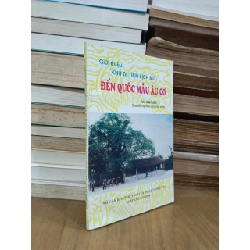 Giới thiệu khu di tích lịch sử: Đền Quốc Mẫu Âu Cơ - Vũ Kim Biên